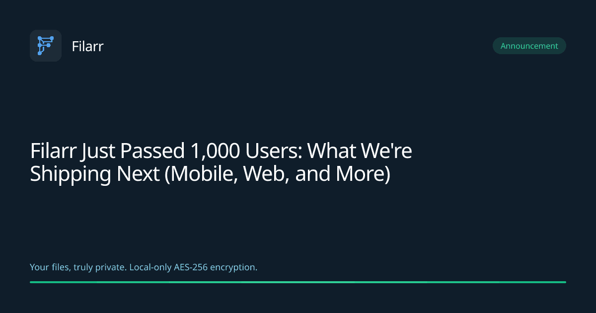 Filarr Just Passed 1,000 Users: What We're Shipping Next (Mobile, Web, and More)