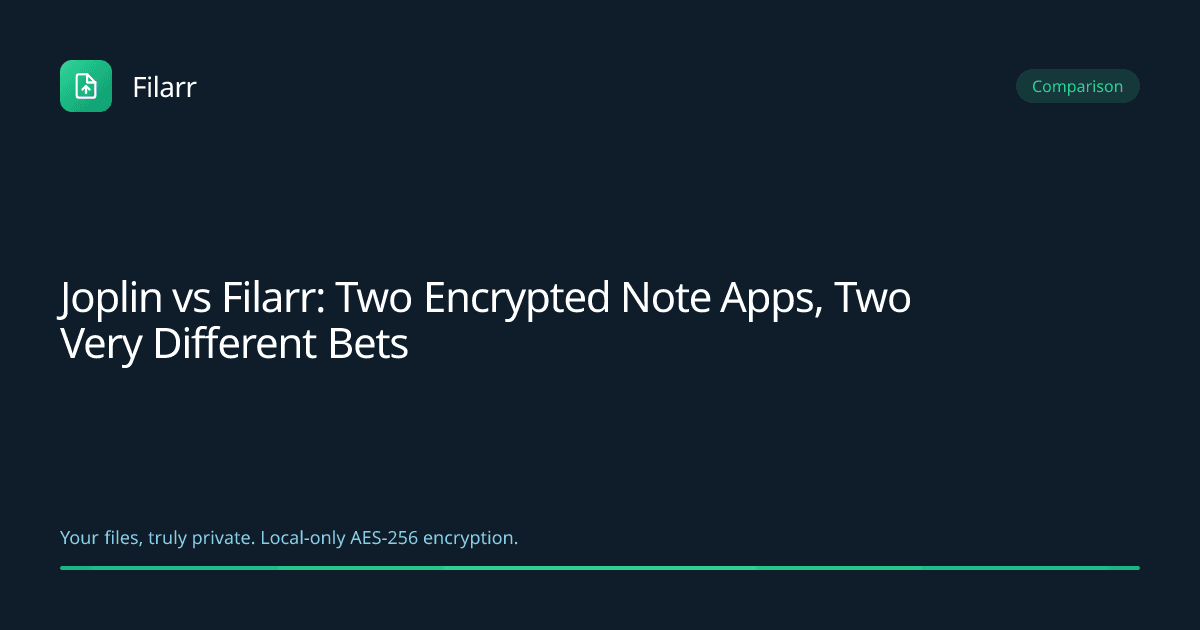 Joplin vs Filarr: Two Encrypted Note Apps, Two Very Different Bets