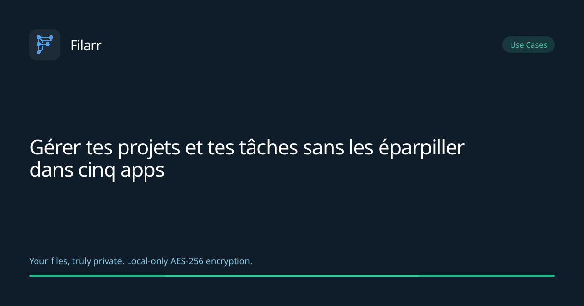 Gérer tes projets et tes tâches sans les éparpiller dans cinq apps