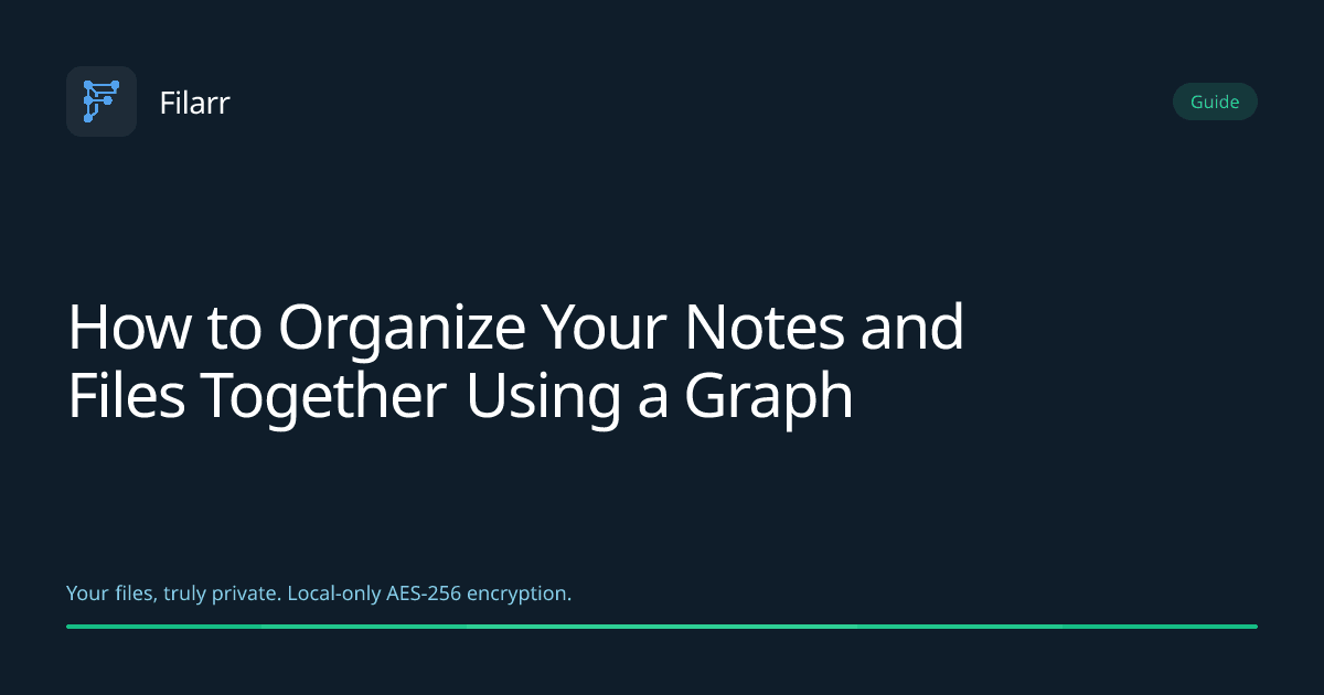 How to Organize Your Notes and Files Together Using a Graph
