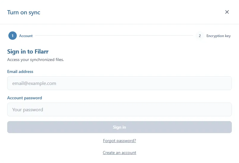 La fenêtre Turn on sync à son ouverture : les étapes Account et Encryption key, le formulaire Sign in to Filarr, et les liens Forgot password ? et Create an account. Create an account ajoute les étapes Recovery phrase et Verification