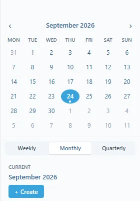 Le calendrier de septembre 2026 avec le 24 sélectionné, et dessous les onglets Weekly, Monthly et Quarterly, Monthly actif : Current, September 2026, et le bouton + Create