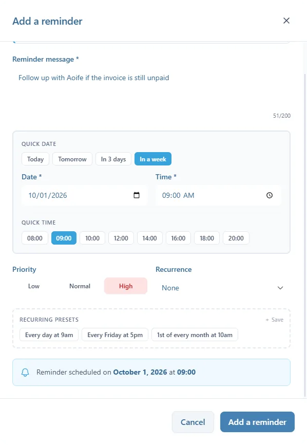 The Add a reminder window: the message, the quick dates with In a week chosen, the date and time, the quick times with 09:00 chosen, the priority High, the recurrence None, the recurring presets and the summary Reminder scheduled on October 1, 2026 at 09:00